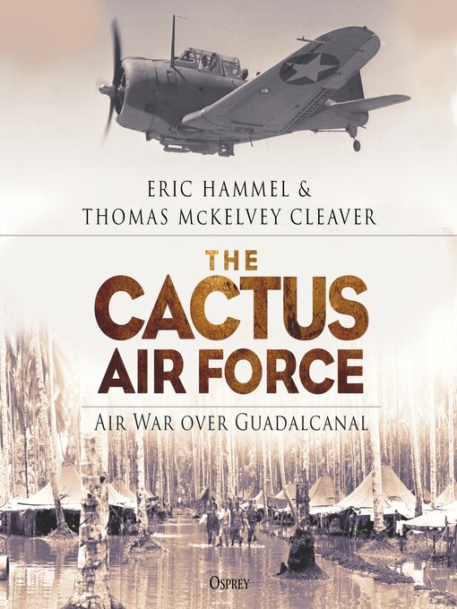 Title details for The Cactus Air Force by Eric Hammel - Wait list